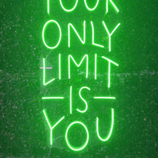 your only limits is you(tek sınırın sensin yazı neon led tabela (80x40cm)