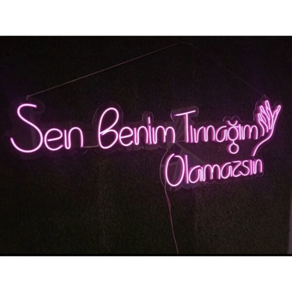 Sen benim tırnağım olamazsın el neon led