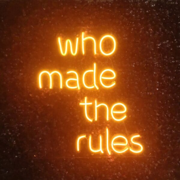 Who made the rules neon yazı led tabela