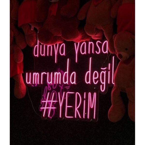 Dünya yansa umrumda değil neon led