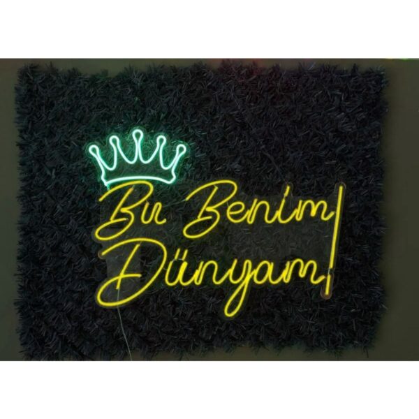 Bu Benim Dünyam Yazı Neon Led Tabela