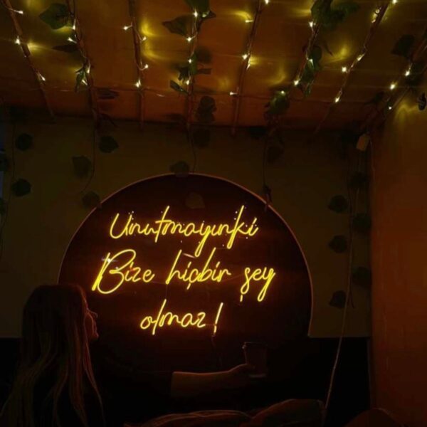 Unutmayın Ki Bize Hiçbirşey Olmaz Neon Led