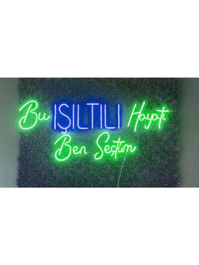Bu Işıltılı Hayatı Ben Seçtim Yazılı Neon Led Aydınlatma Tabela Güzellik Merkezi Dekorasyon