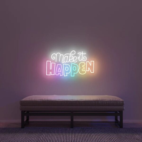 Make It Happen Neon Tabela Neon Yazı Dekoratif Aydınlatma Ve Gece Lambası
