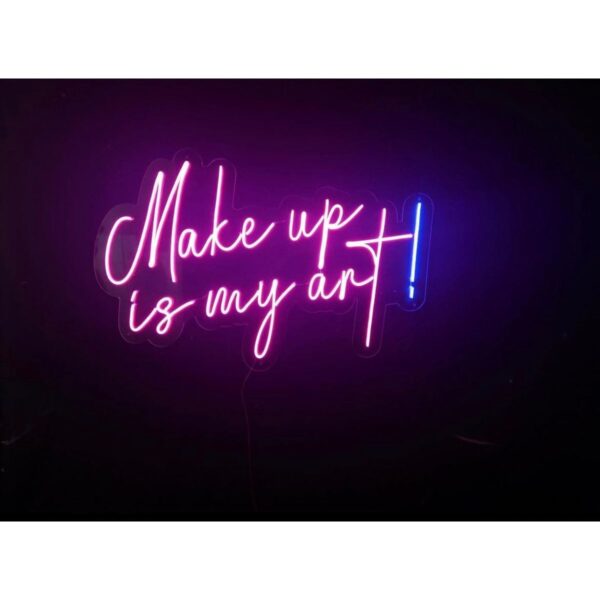 Make Up Is My Art Yazılı Neon Led