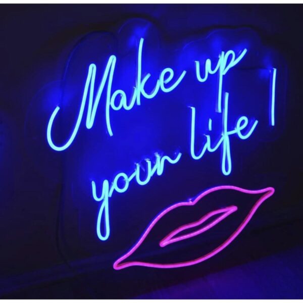Make Up Your Life Yazılı Neon Led