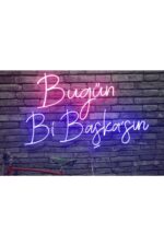 Bugün Bi Başkasın Yazılı Neon Led - Görsel 3