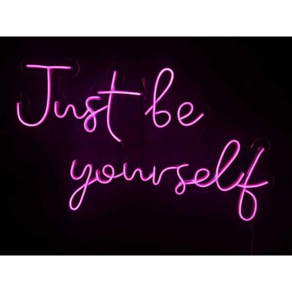 Just Be Yourself Neon Tabela