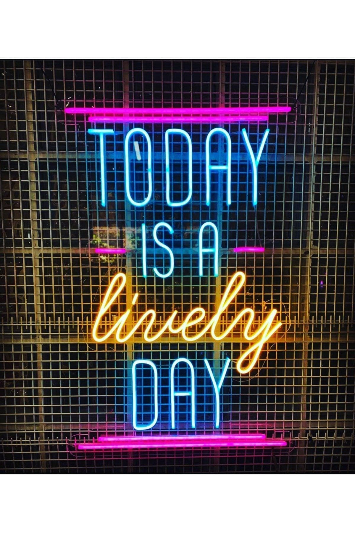 1_org_zoom Today Is A Lively Day Neon Led - Görsel 1