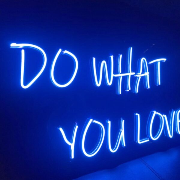 Do What You Love Neon Led Duvar Aydınlatması Neon Yazı Tabela