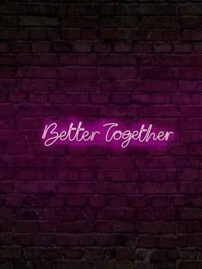 Better Together Neon Duvar Yazısı Led Dekoratif Duvar Aydinlatmasi