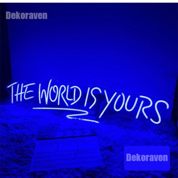 The World Is Yours Neon Led Tabela Dekoratif Aydınlatma