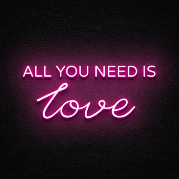 All You Need Is Love Neon Led Tabela Dekoratif Aydınlatma