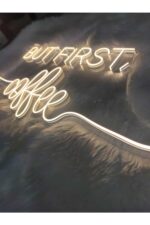 But First Coffee neon tabela (80x35cm) - Görsel 3