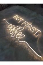 But First Coffee neon tabela (80x35cm) - Görsel 4