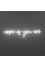 Come As You Are Neon Tabela Neon Yazı Dekoratif Aydınlatma Ve Gece Lambası - Görsel 2