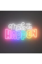 Make It Happen Neon Tabela Neon Yazı Dekoratif Aydınlatma Ve Gece Lambası - Görsel 2